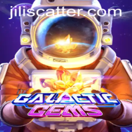 Discovering GalacticGems and Mastering the Jili Scatter Mechanic